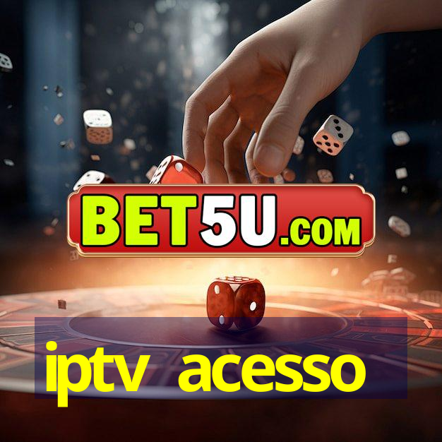 iptv acesso